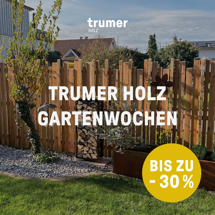 Trumer Holz Gartenwochen